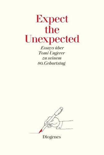Expect the Unexpected (Festschrift): Essays über Tomi Ungerer zu seinem 80. Geburtstag (Kunst)